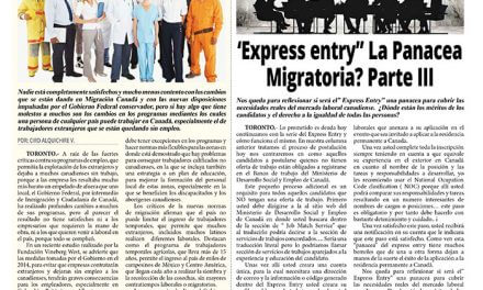 “Express Entry” La Panacea Migratoria? Parte III.