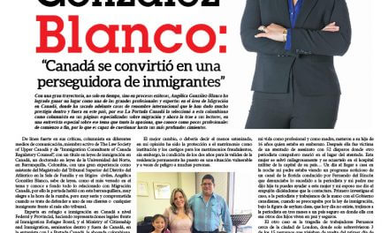 Angélica González Blanco: “Canadá se convirtió en una perseguidora de inmigrantes”