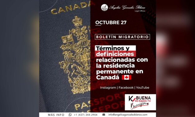 Boletín Migratorio – Términos y definiciones relacionadas con la residencia permanente en Canadá